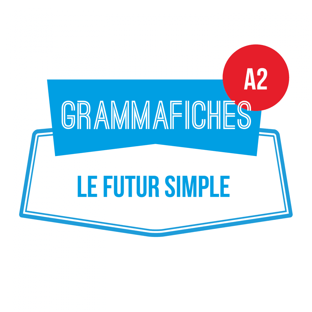 GRAMMAFICHE A2: le futur simple