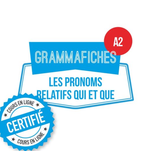 pronoms relatifs qui et que