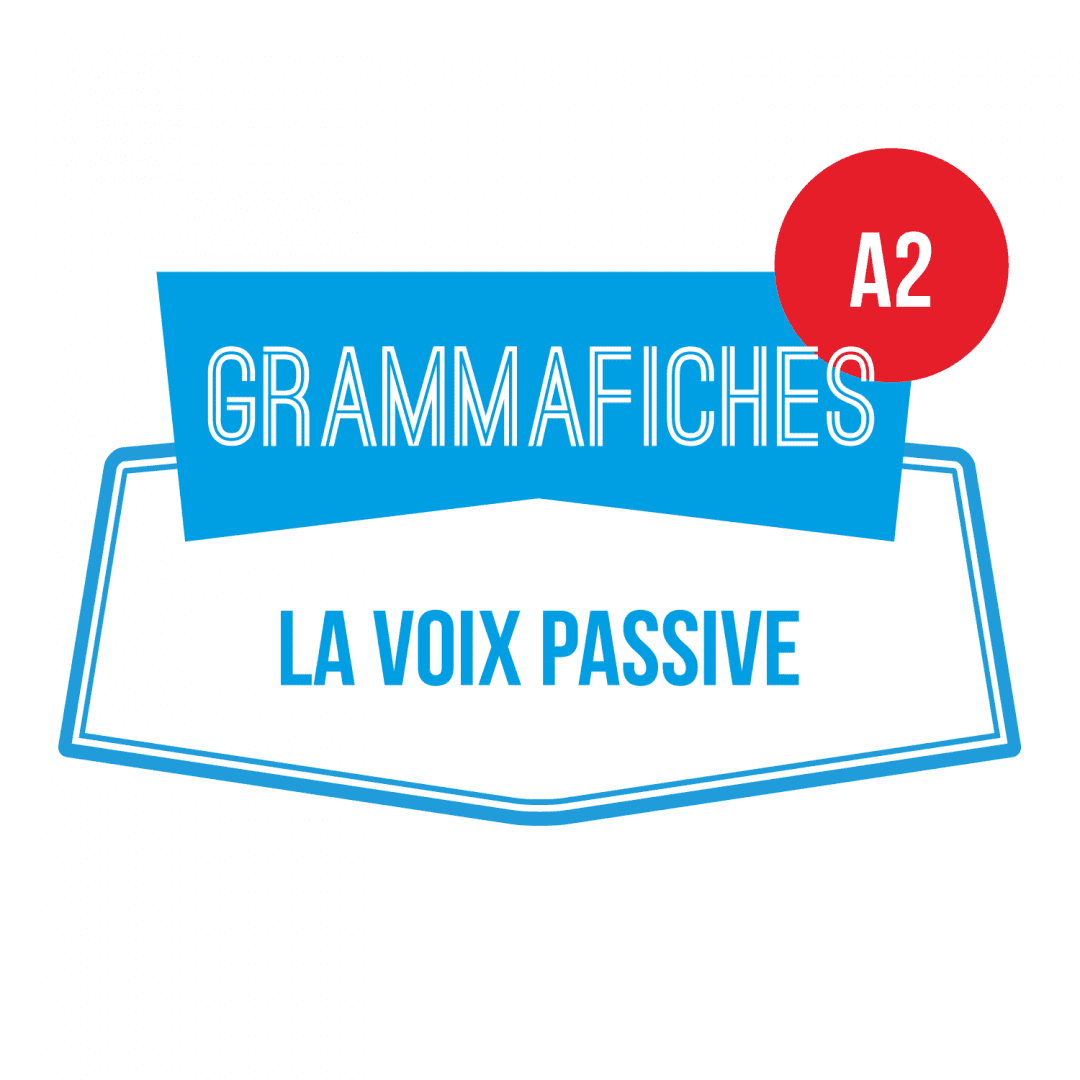 Grammafiche A2 : la voix passive