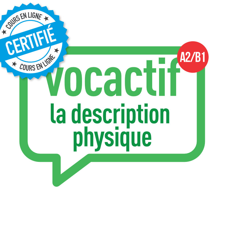 VOCACTIF A2-B1 : la description physique