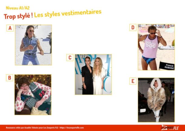 Trop Styl Les Styles Vestimentaires A A Les Zexperts Fle