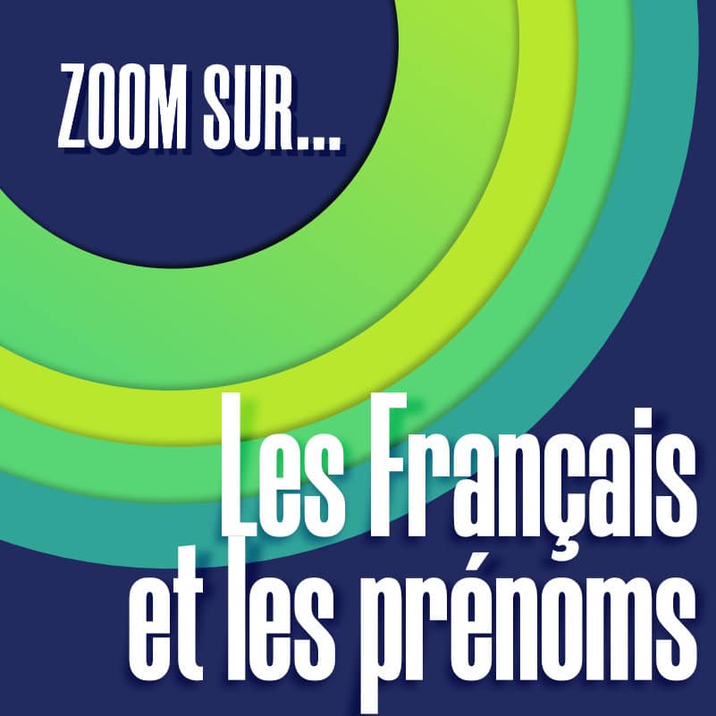 ZOOM SUR…Les Français et les prénoms (A1-A2)