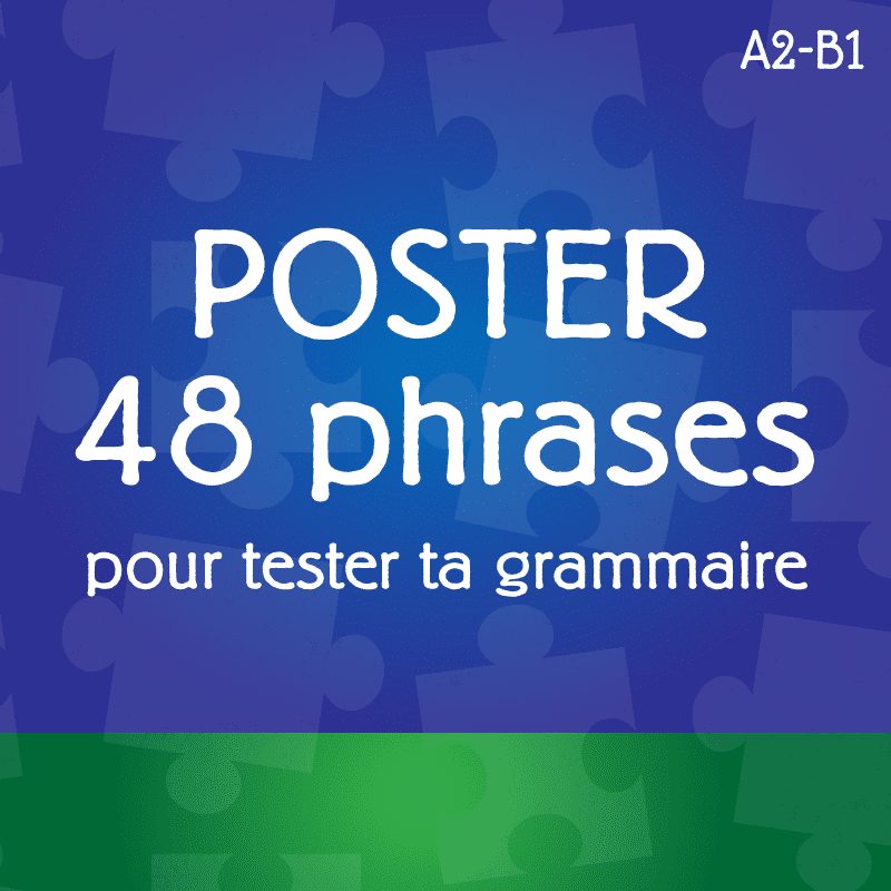 Poster : 48 phrases pour tester ta grammaire ! (A2-B1)