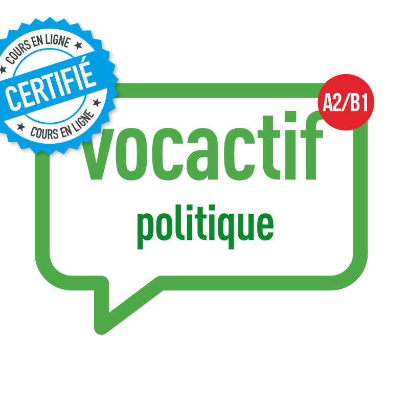 VOCACTIF A2-B1 : politique et institutions