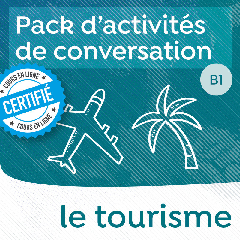 Pack de conversation sur le thème du tourisme B1-B2