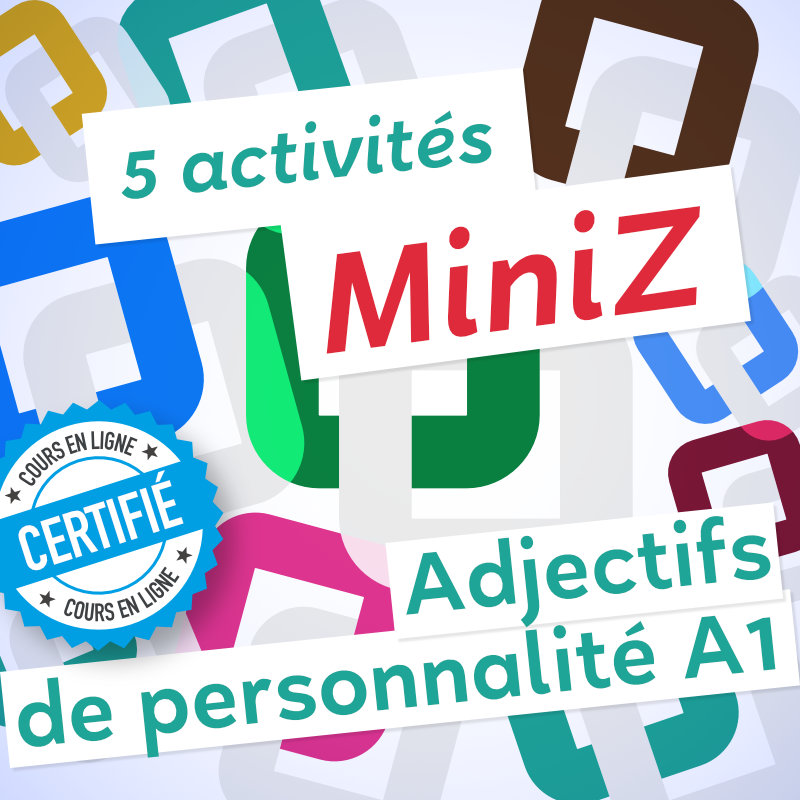 5 MiniZ adjectifs de personnalité A1