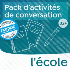 Pack Conversation École