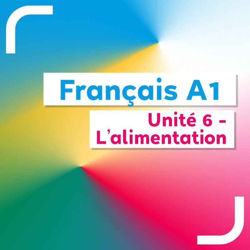 Français A1 – unité 6 – livre du professeur