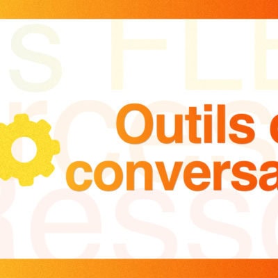 Outils pour la conversation