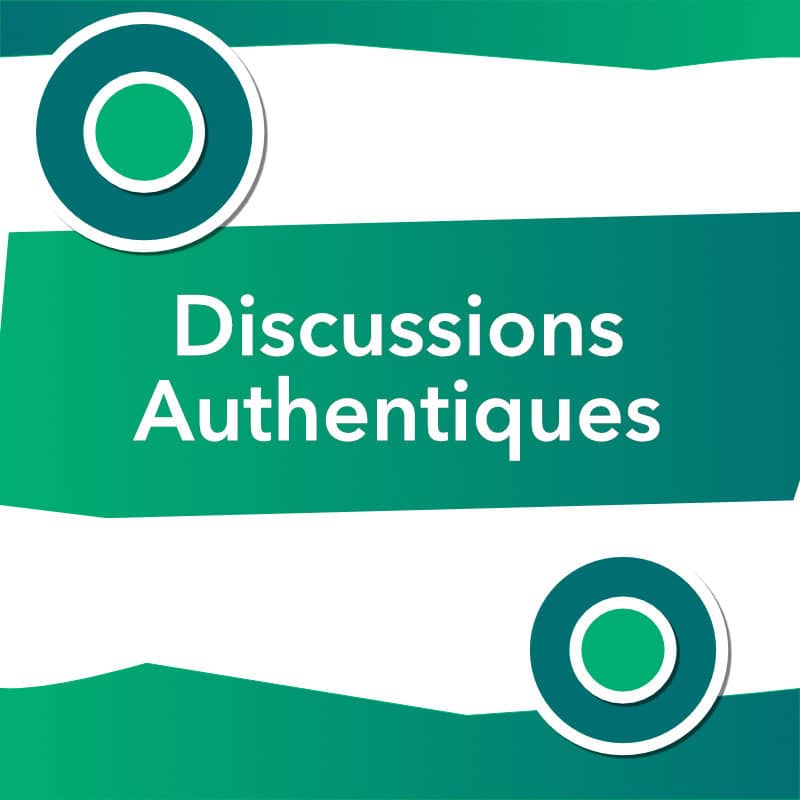 Discussions authentiques - Les Zexperts FLE