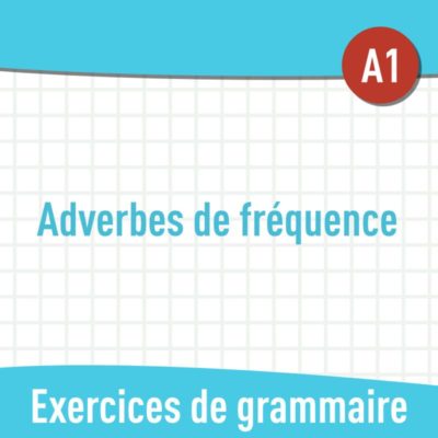 adverbes fréquence