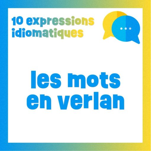 Poster 10 mots en verlan les plus utilisés