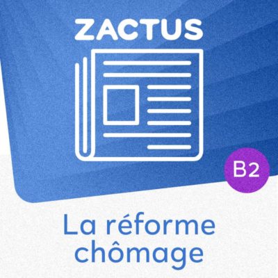 La réforme chômage