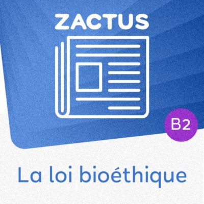 la loi bioéthique