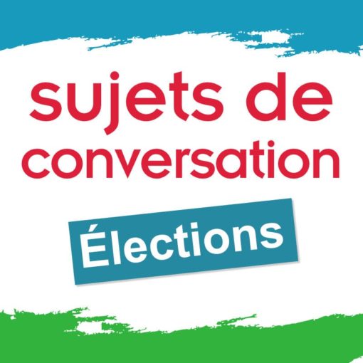 14 sujets de conversation FLE - Les élections