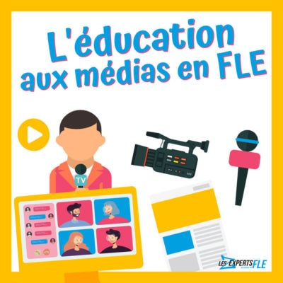 Webinaire de formation pour s'initier à l'éducation aux médias quand on est formateur FLE