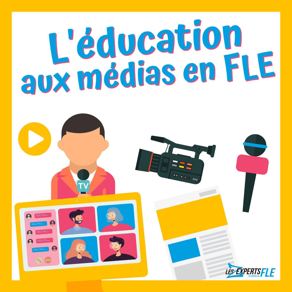 L’éducation aux médias en FLE