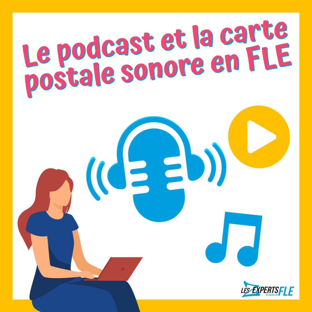 Le podcast et la carte postale sonore en FLE