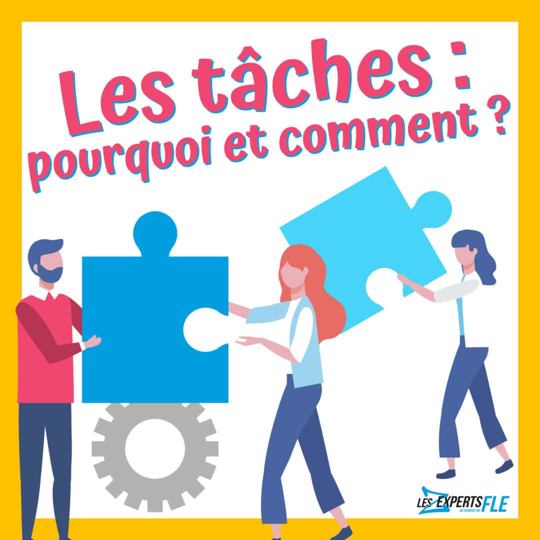 La tâche en FLE : pourquoi et comment ?