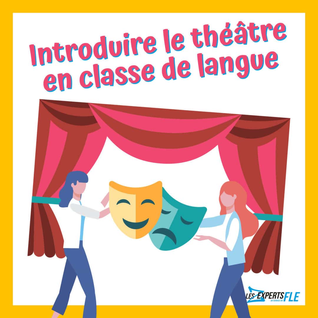 Introduire les activités théâtrales en classe