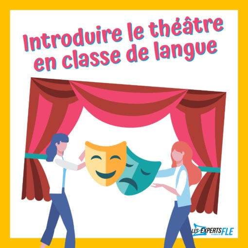 Webinaire de formation FLE : introduire le théâtre en classe