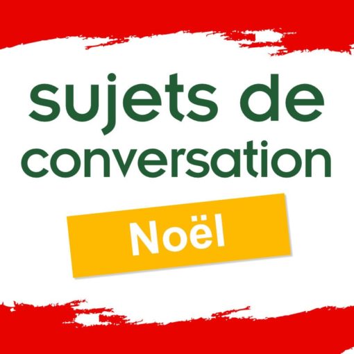 Sujets de conversation express - Noël