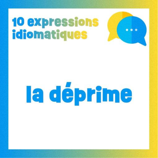 Poster 10 expressions pour parler de déprime