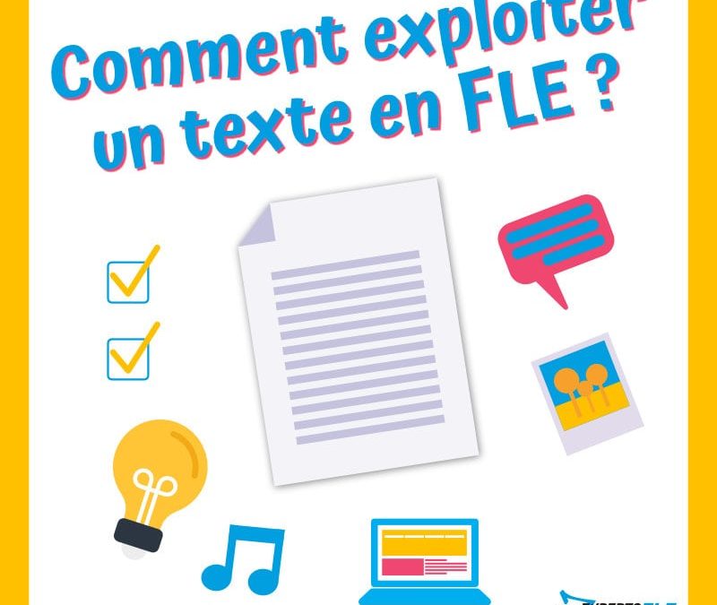 Comment exploiter un texte en FLE ?