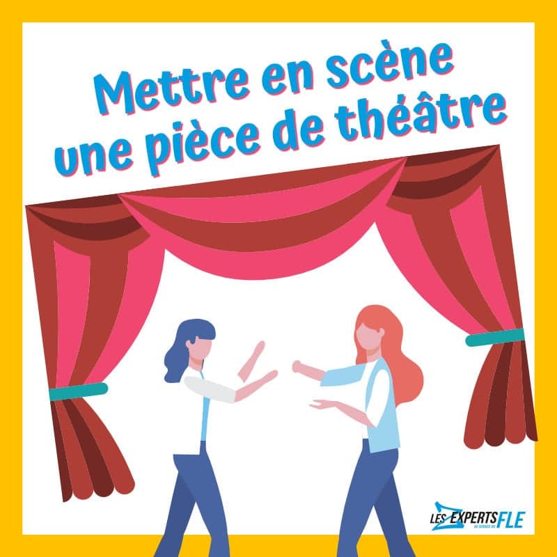 Mettre en scène une pièce de théâtre