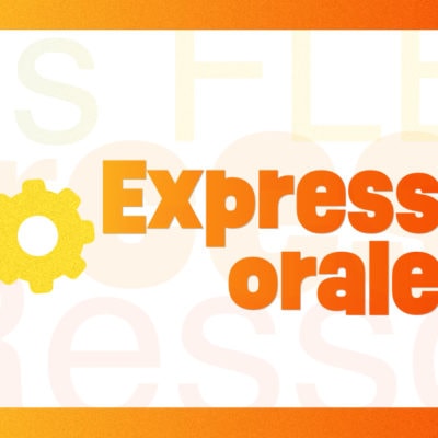 Expression orale