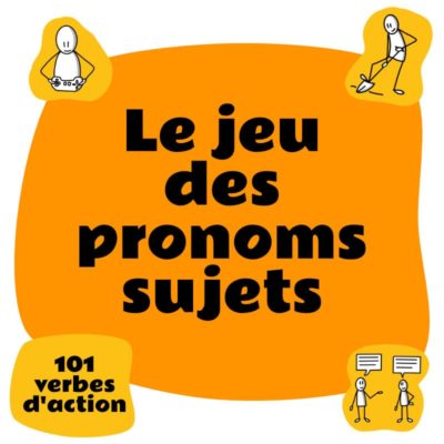 Le jeu des pronoms sujets pour réviser la conjugaison (A1-A2)