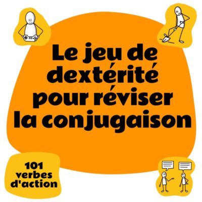 Jeu de dextérité pour réviser la conjugaison (A1-B1)