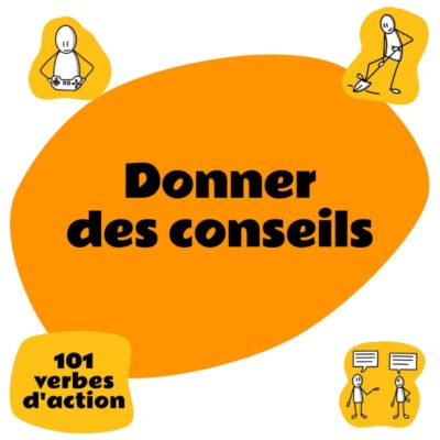 Donner des conseils avec les verbes d'action (A1-A2)