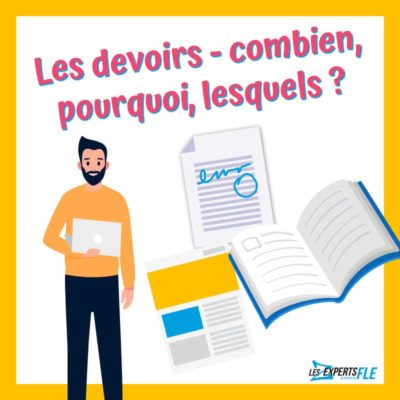 Les devoirs - combien, pourquoi, lesquels ?