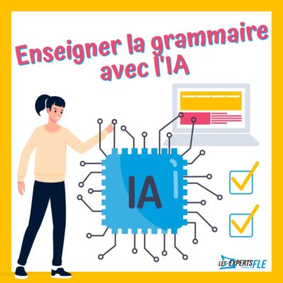 Enseigner la grammaire avec l'IA