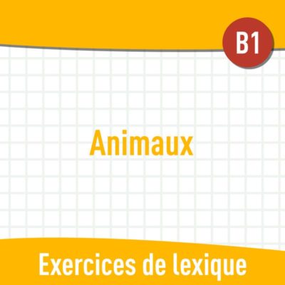 Animaux (B1) : exercices de vocabulaire en PDF 66