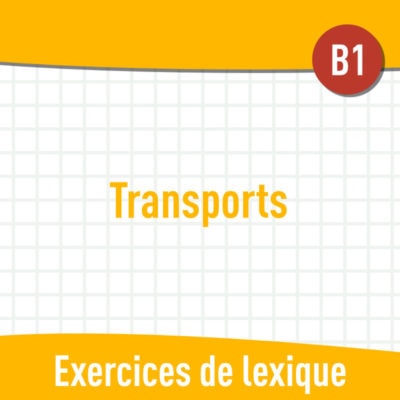 Transports (B1) : exercices de vocabulaire en PDF