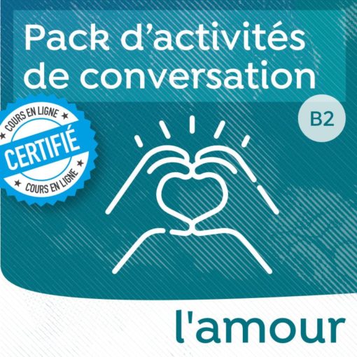 Pack de conversation sur le thème de l'amour B2