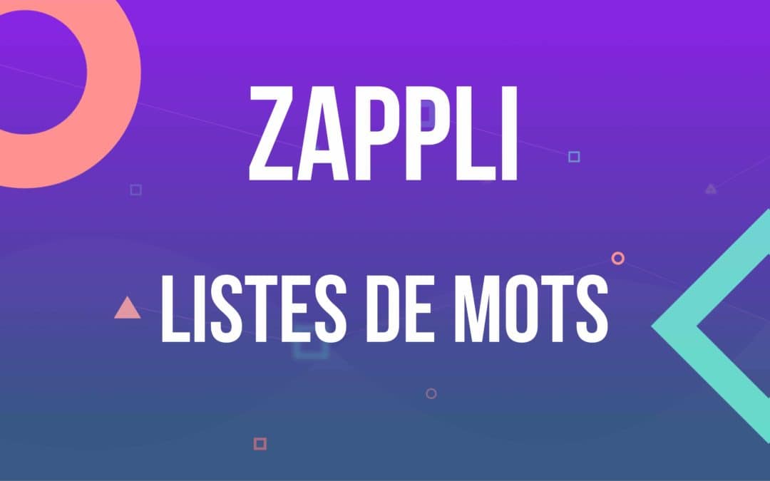 Boite à mots et Zappli