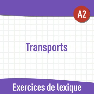 Transports (A2) : exercices de vocabulaire en PDF