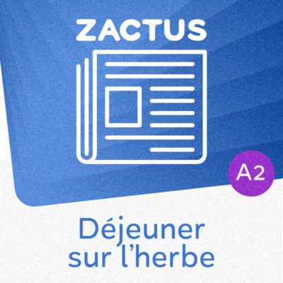 Zactus : Déjeuner sur l'herbe : parler du pique-nique et des plaisirs de manger dehors