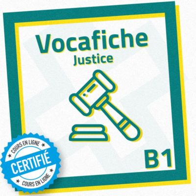 Vocafiche B1 : justice
