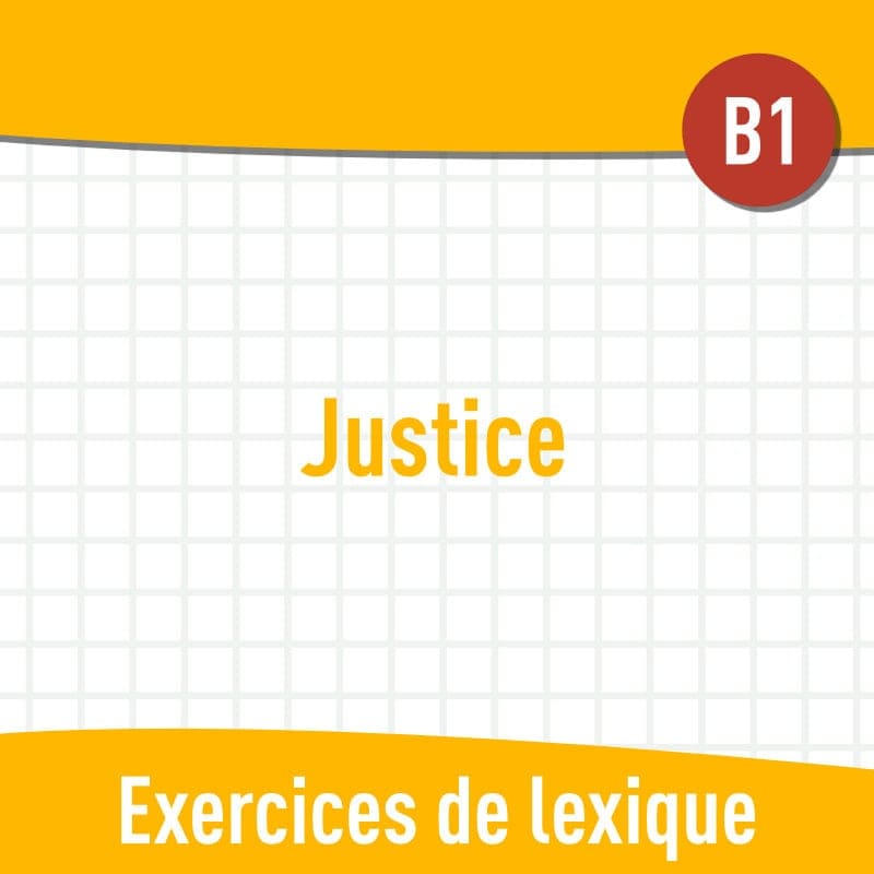 Justice (B1) : exercices de vocabulaire en PDF