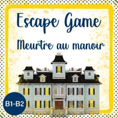 escape game FLE meurtre B1 B2