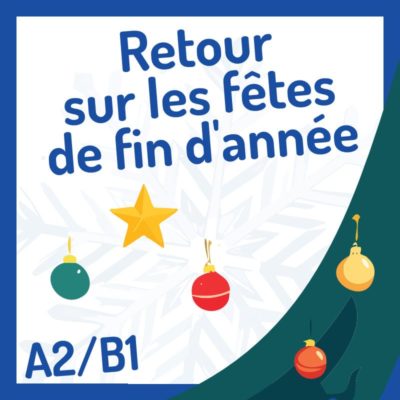 Noël fêtes de fin d'année vacances production écrite