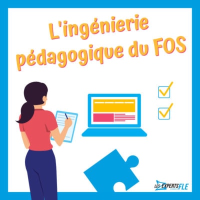 L'ingénierie pédagogique du FOS