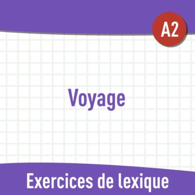 Voyage (A2) : exercices de vocabulaire en PDF