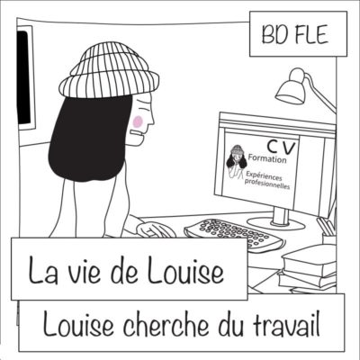 BD FLE : Louise cherche du travail