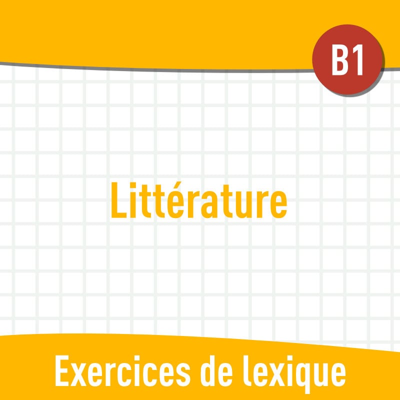 Littérature (B1) : exercices de vocabulaire en PDF