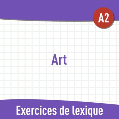 Art (A2) : exercices de vocabulaire en PDF